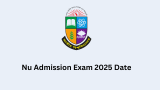 NU Admission 2025 (2024-25 Admission Exam Date)